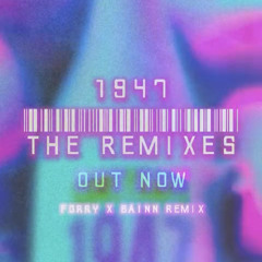 Forry X Coreyraps X Bainn - 1947