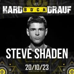 Steve Shaden @ Tanzhaus West x Hard Bock Drauf | MAIN STAGE Opening (20.10.2023)