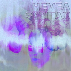 HEVEA SYNTAX ep02 w/ Fatma Pneumonia & SPMDJ _ LYL RADIO