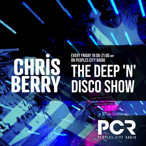 The Deep N Disco Show EP 15 With Chris Berry