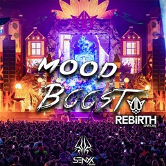 REBIRTH WARM UP SPECIAL | Mood Boost by Senyx Raw | Hardstyle/Rawstyle Mix #22 March 2023