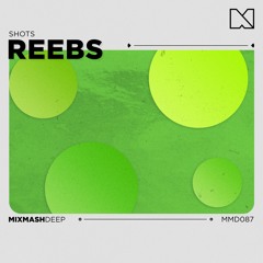 Reebs - Shots