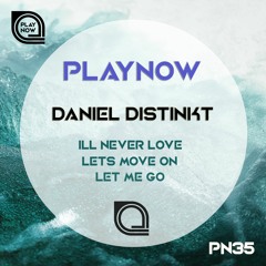 Daniel Distinkt - Let Me Go [Original Mix] | Out in Beatport 24th July