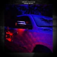 𝗟𝗨𝗜𝗦 𝗟𝗔 𝗭 - 𝖲𝖳𝖠𝖡𝖨𝖫 𝖿𝖾𝖺𝗍.𝗜𝗟𝗞 (𝐒𝐥𝐨𝐰𝐞𝐝+𝐑𝐞𝐯𝐞𝐫𝐛)