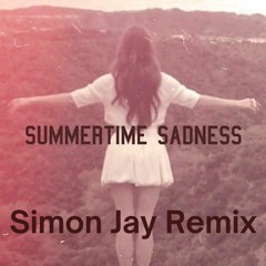 Sumertime Sadness (Simon Jay Remix)