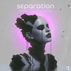 Sorent, Tropic Sound - Separation