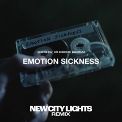 Said the Sky - Emotion Sickness (feat. Will Anderson of Parachute) [New City Lights Remix]