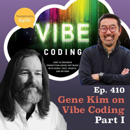 Gene Kim on Vibe Coding Part I