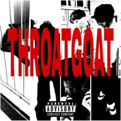 THROATGOAT (prod. onmovement)