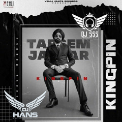 Kingpin Dhol Mix - Tarsem Jassar DJ Hans DJ SSS