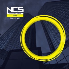 Tobu-Good  Times [NCS Release]