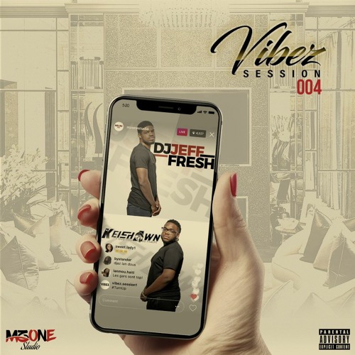 VIBEZ SESSION 004 BY DJ JEFF FRESH & DJ KEISHAWN
