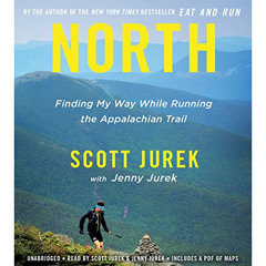 [Read] EBOOK 📙 North by  Scott Jurek,Jenny Jurek,Scott Jurek,Jenny Jurek,Hachette Au