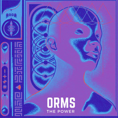 Orms - The Power