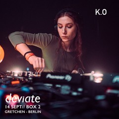 k.o - deviate w/ Method One @ Club Gretchen, Berlin