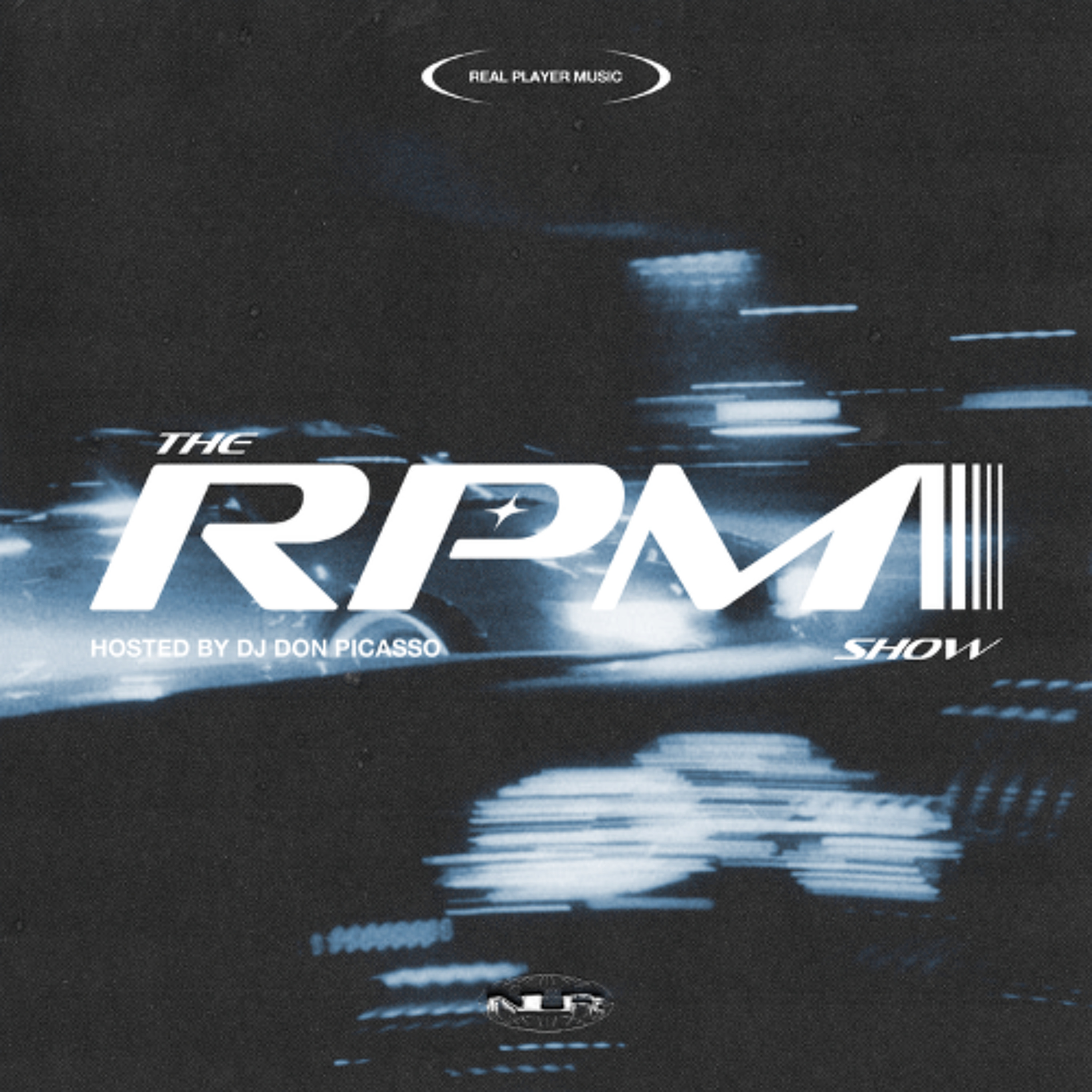 The RPM Show Episode 19 Hosted by DJ DON PICASSO (Feat. DJ Babyoil) episode artwork