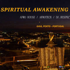 DJ.Respect.Afrika – Afro House & AfroTech Dj Set | Gaia Sunset Spiritual Awakening | Porto 2025