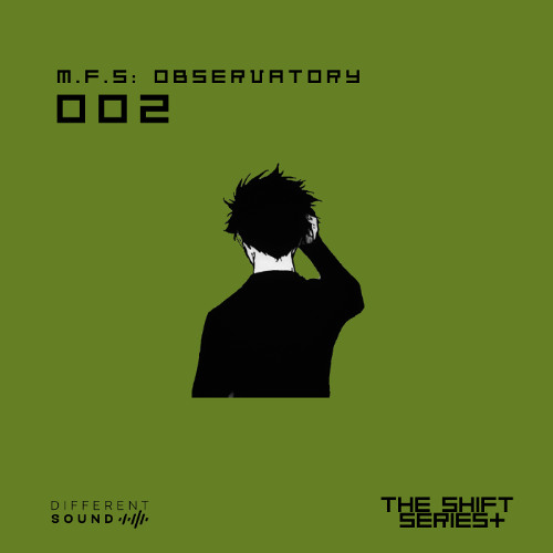 The Shift Series Mix 002 - M.F.S: Observatory