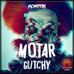 Motar - Glitchy (OUT NOW)