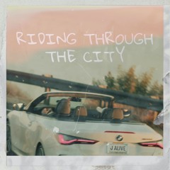 Riding Through The City