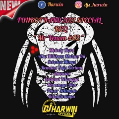 FUNKOT HARD 2021 SPECIAL REQ Mr Venom #02