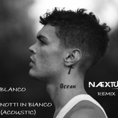 [Acid House] Blanco - Notti in Bianco (Naextus Remix)