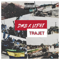 DMB feat LEPAT - TRAJET