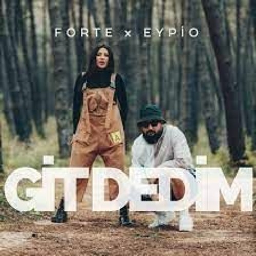 123 - Forte x Eypio - Git Dedim (DEEJAY RAMOS EXTENDED)