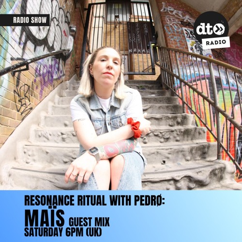 RESONANCE RITUAL w/ PEDRØ: MAÏS GUEST MIX