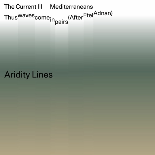 Aridity Lines: The keepers and the thieves of water streams W/ Jumana Emil Abboud