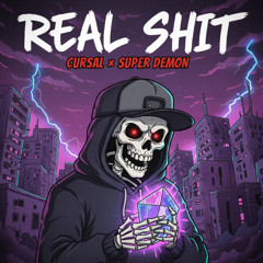 REAL SHIT