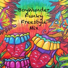 BoyWunder - Funky Freestyle Mix (The Birth of Geoff)