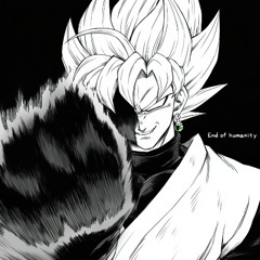 End of Humanity / Final Goku black battle.