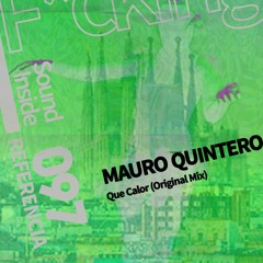 Mauro Quintero . QUE CALOR (Original Mix)