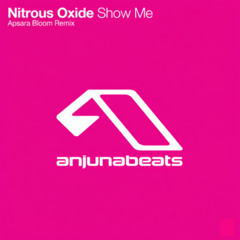 Nitrous Oxide - Show Me (Apsara Bloom Remix)