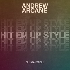 Blu Cantrell - Hit Em Up Style (Andrew Arcane Remix)