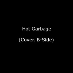 Soufon ft Shad - Hot Garbage (Cover, B-SIDE)