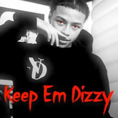 Keep Em Dizzy