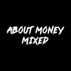 ABOUT MONEY [MIXED]