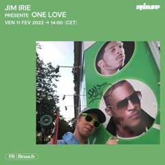 Jim Irie présente One Love - 11 Février 2022