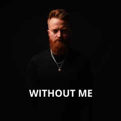 Without Me - Phil Harris