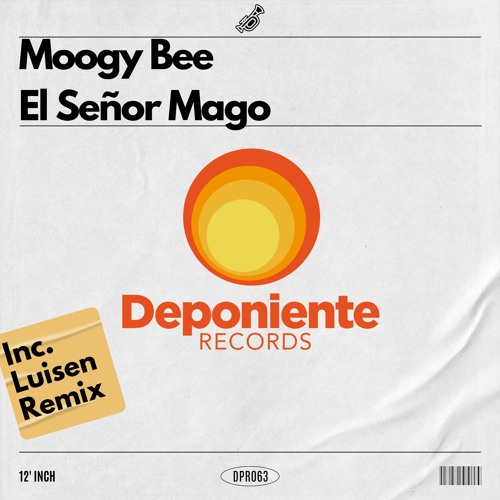 DPR063 Moogy Bee - El Señor Mago (Luisen Deponiente F-1 Radio Remix) SoundCloud Promo