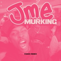 JME Murking - fonzo garage remix