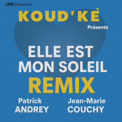 Remix Elle est mon soleil