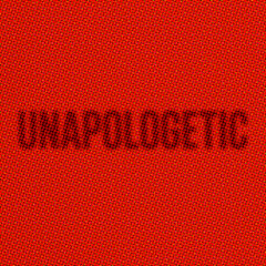 Unapologetic
