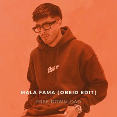 Mala Fama - Obeid Edit FREE DOWNLOAD