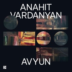 Premiere: Anahit Vardanyan - Haratev [Elektrons]