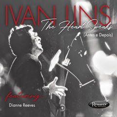 The Heart Speaks (Antes E Depois) [feat. Dianne Reeves]