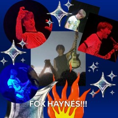 FOX HAYNES!!!