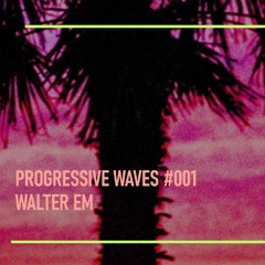 Progressive Waves #001 by Walter EM